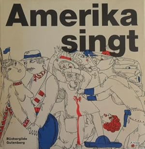 Amerika singt. 70 Lieder aus den USA, gesammelt, übersetzt und herausgegeben von Frederik Hetmann...