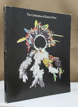 Seller image for The Cashinahua of Eastern Peru. By Kenneth M Kensinger, Phyllis Rabineau, Helen Tanner, Susan G. Ferguson, Alice Dawson. for sale by Dieter Eckert