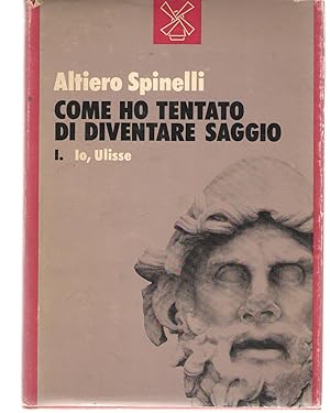 Imagen del vendedor de Come ho Tentato di Diventare Saggio. Vol. 1 - Io, Ulisse. a la venta por Il Salvalibro s.n.c. di Moscati Giovanni