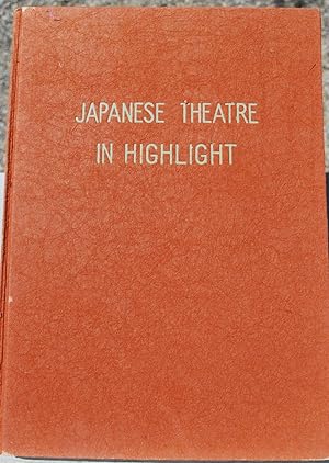 Japanese theatre in highlight. A pictorial commentary.