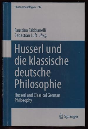 Husserl und die klassische deutsche Philosophie: Husserl and Classical German Philosophy (Phaenom...