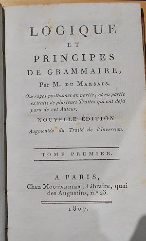Image du vendeur pour Logique et principes de grammaire. Deux volumes. mis en vente par ShepherdsBook