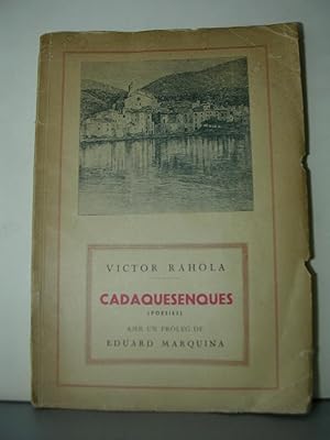 CADAQUESENQUES (Poesies). Amb un pròleg de Eduard Marquina Il.lustracions a la ploma per U. Tous