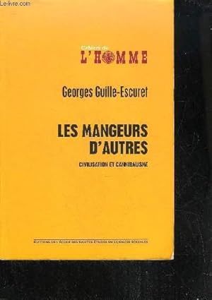 Seller image for CAHIERS DE L'HOMME N41 - LES MANGEURS D'AUTRES - CIVILISATION ET CANNIBALISME. for sale by Le-Livre