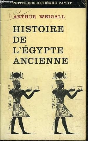 Imagen del vendedor de HISTOIRE DE L'EGYPTE ANCIENNE - COLLECTION PETITE BIBLIOTHEQUE PAYOT N111. a la venta por Le-Livre