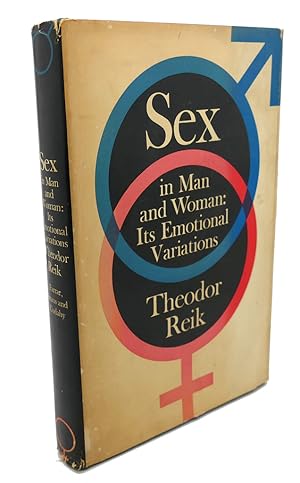 Bild des Verkufers fr SEX IN MAN AND WOMAN Its Emotional Variations zum Verkauf von Rare Book Cellar