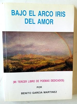 Image du vendeur pour Bajo el arco iris del amor mis en vente par Librera Salvalibros Express