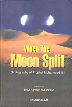 Seller image for When The Moon Split: A Biography of Prophet Muhammad for sale by Goulds Book Arcade, Sydney