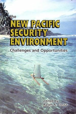 Imagen del vendedor de The New Pacific Security Environment: Challenges and Opportunities a la venta por Goulds Book Arcade, Sydney