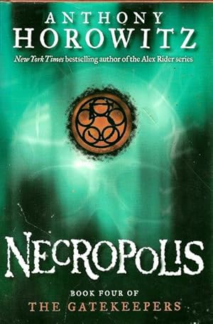 NECROPOLIS : Book Four of the Gatekeepers