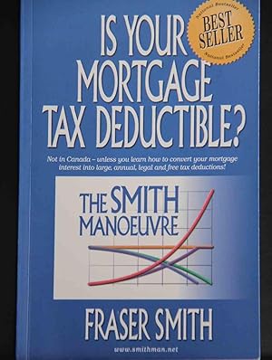 Imagen del vendedor de The Smith Manoeuvre: Is Your Mortgage Tax Deductible? a la venta por Mad Hatter Bookstore
