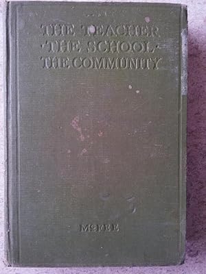 Seller image for The Teacher, the School and the Community for sale by P Peterson Bookseller