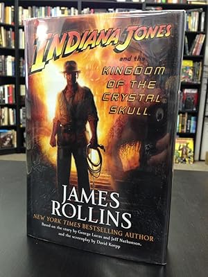 Seller image for Indiana Jones and the Kingdom of the Crystal Skull for sale by THE PRINTED GARDEN, ABA, MPIBA
