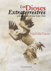 Seller image for Los Dioses Extraterrestres for sale by Agapea Libros