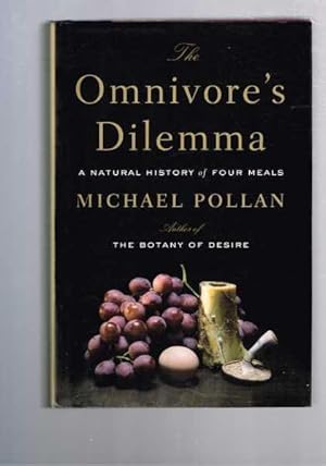 The Omnivore's Dilemma - A Natural History of Four Meals