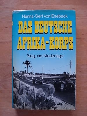 Seller image for Das Deutsche Afrika-Korps - Sieg und Niederlage for sale by Antiquariat Birgit Gerl