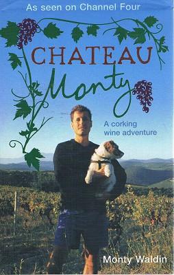 Immagine del venditore per Chateau Monty: A Corking Wine Adventure venduto da Marlowes Books and Music