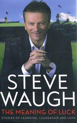Steve Waugh; The Meaning Of Luck