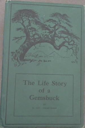 Bild des Verkufers fr The Life Story of a Gemsbuck zum Verkauf von Chapter 1