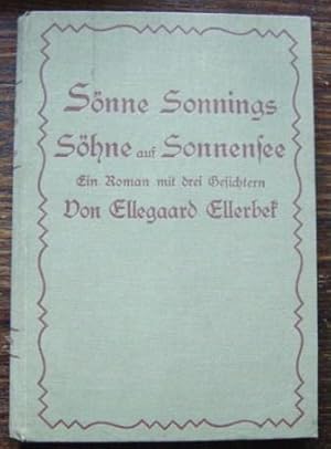 Seller image for Snne Sonnings Shne auf Sonnensee. Ein deutscher Roman mit drei Gesichtern, in einer Vorschau und sieben Bchern. Zweiter Band for sale by Versandantiquariat Guba