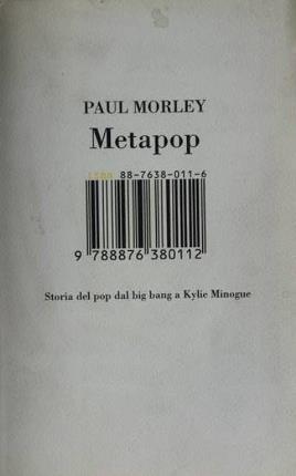 Seller image for Metapop. Storia del pop dal big bang a Kylie Minogue. for sale by Libreria La Fenice di Pietro Freggio