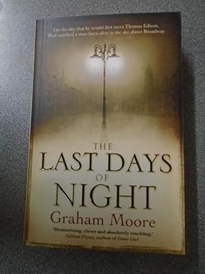 Imagen del vendedor de THE LAST DAYS OF THE NIGHT - UNCORRECTED PROOF! a la venta por Happyfish Books