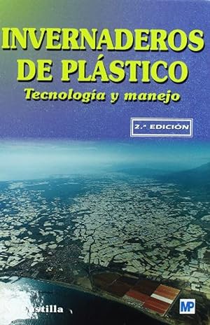 Invernaderos de plástico: tecnología y manejo (2ª edición)