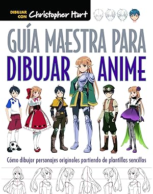 Guía maestra para dibujar anime Como dibujar personajes originales con plantillas sencillas