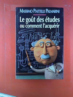 Seller image for Le Got des tudes: Ou comment l'acqurir for sale by JLG_livres anciens et modernes