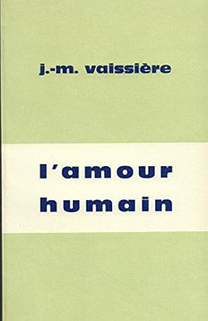 Bild des Verkufers fr L'amour Humain zum Verkauf von JLG_livres anciens et modernes