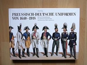 Immagine del venditore per Preussisch- Deutsche Uniformen von 1640 - 1918. venduto da Antiquariat Seidel & Richter