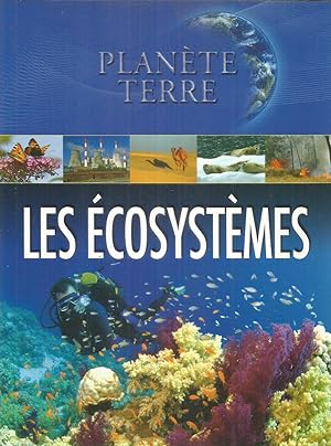Planète Terre - Les écosystèmes