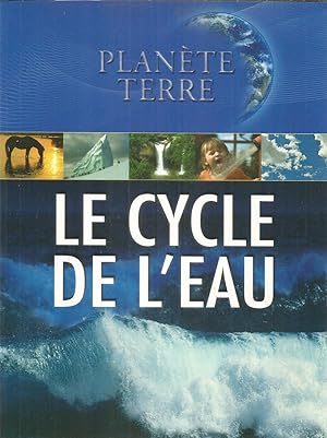 Bild des Verkufers fr Plante Terre - Le cycle de l'eau zum Verkauf von Joie de Livre