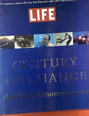 Bild des Verkufers fr LIFE. Century of Change. America in Pictures 1900-2000. zum Verkauf von biblion2