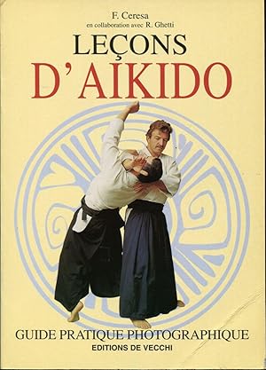 Immagine del venditore per Leons d'Aikido. Guide pratique photographique venduto da Sylvain Par