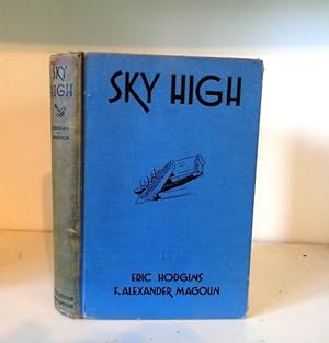 Seller image for Sky High: The Story of Aviation for sale by BRIMSTONES