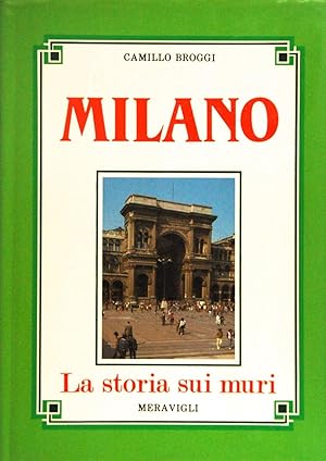Milano La storia sui muri