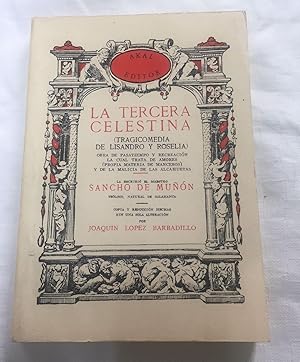 Imagen del vendedor de LA TERCERA CELESTINA (Tragicomedia de Lisandro y Roselia) a la venta por Librera Sagasta