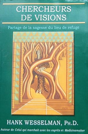 Chercheurs de visions : Partage de la sagesse du lieu de refuge