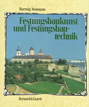 Festungsbaukunst und Festungsbautechnik : deutsche Wehrbauarchitektur vom XV. bis XX. Jahrhundert...