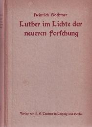 Luther im Lichte der neueren Forschung. Ein kritischer Bericht.