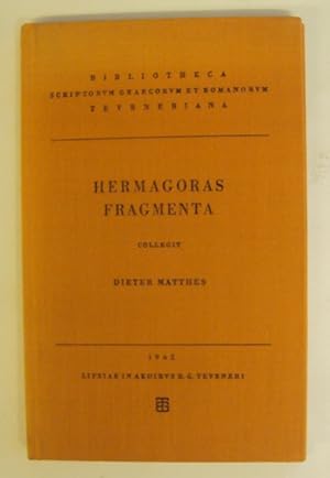 Bild des Verkufers fr Hermagorae Temnitae Testimonia etFragmenta. Adiunctis et Hermagorae cuiusdam discipuli Theodori Gadarei et Hermagorae minoris fragmentis. Collegit Dieter Matthes. zum Verkauf von Der Buchfreund