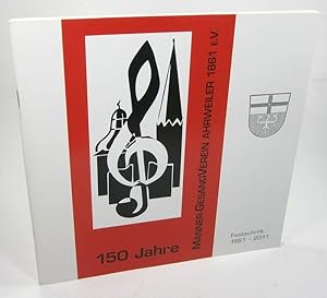 150 Jahre Männer-Gesangverein Ahrweiler 1861 e.V. Festschrift 1861-2011.