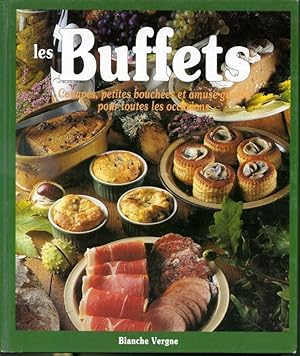 Image du vendeur pour Les buffets - Canaps, petites bouches et amuse-gueule pour toutes les occasions mis en vente par Librairie Le Nord