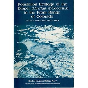 Bild des Verkufers fr Population Ecology of the Dipper (Cinclus mexicanus) in the Front Range of Colorado. SAB No. 7 zum Verkauf von Buteo Books