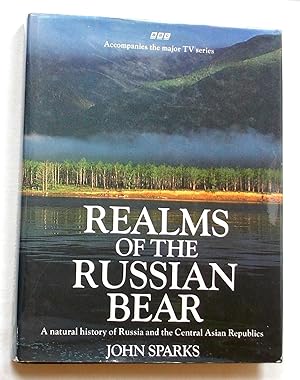 Realms of the Russian Bear - A Natural History of Russia and the Central Asian Republics