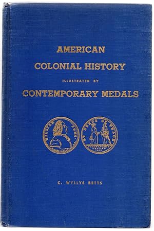 American Colonial History Illustrated by Contemporary Medals