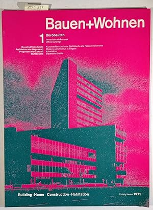 Bauen+Wohnen / Building+Home / Construction+Habitation Januar 1971 Heft 1 - Bürobauten, Kunststof...