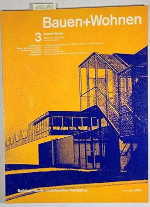 Bild des Verkufers fr Bauen+Wohnen / Building+Home / Construction+Habitation Mrz 1971 Heft 3 - Industriebau zum Verkauf von Antiquariat Trger