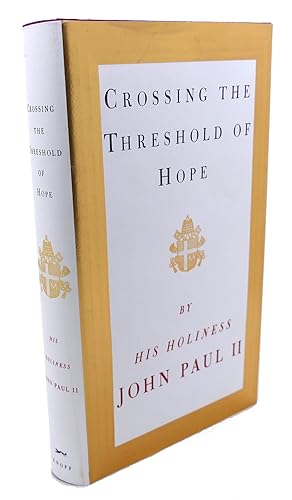 Imagen del vendedor de CROSSING THE THRESHOLD OF HOPE a la venta por Rare Book Cellar